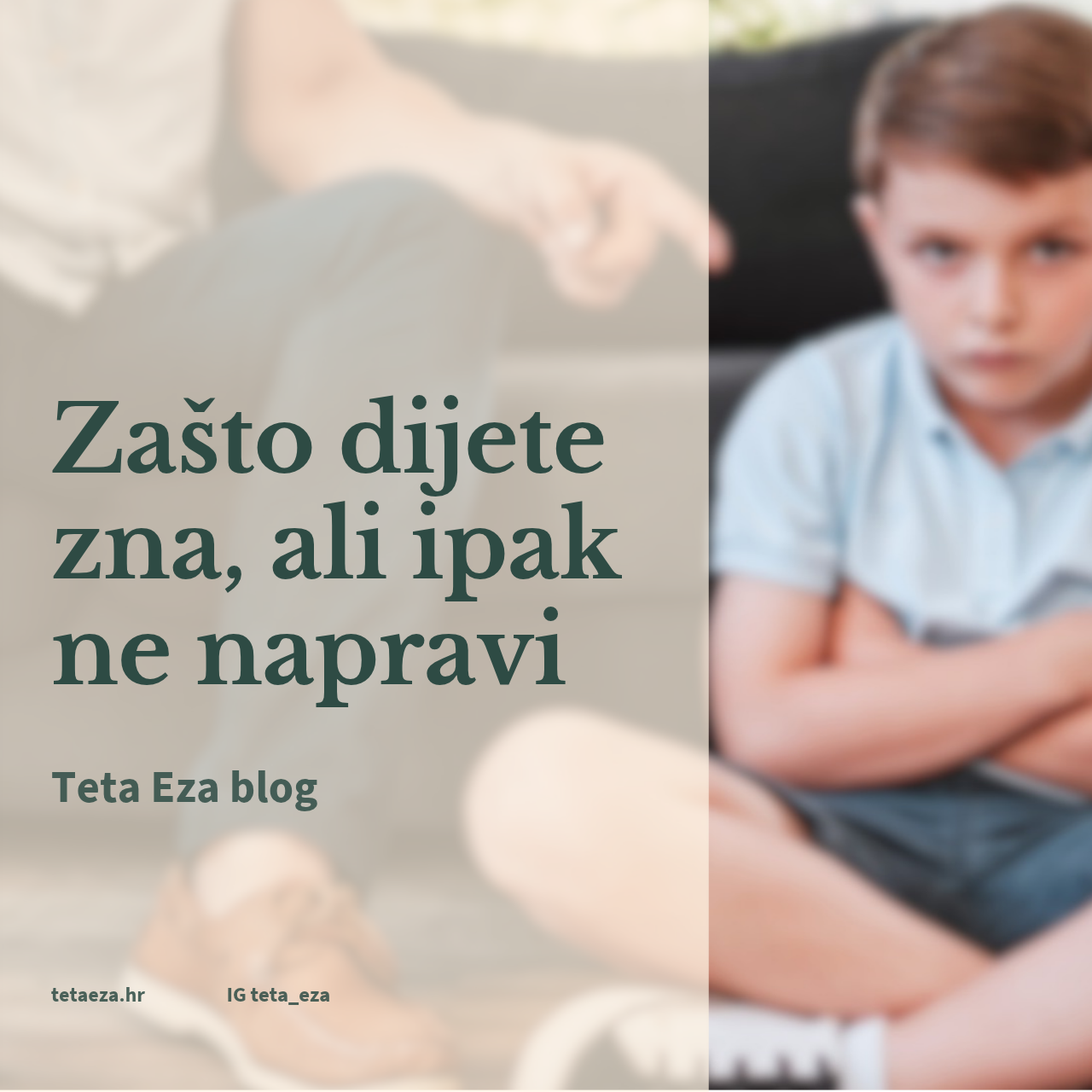„Pa znaš što trebaš napraviti!” – zašto dijete zna, ali ipak ne napravi